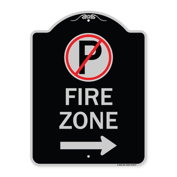 Signmission Fire Zone No Parking and Right Arrow Heavy-Gauge Aluminum Sign, 24" x 18", BS-1824-23973 A-DES-BS-1824-23973 - main